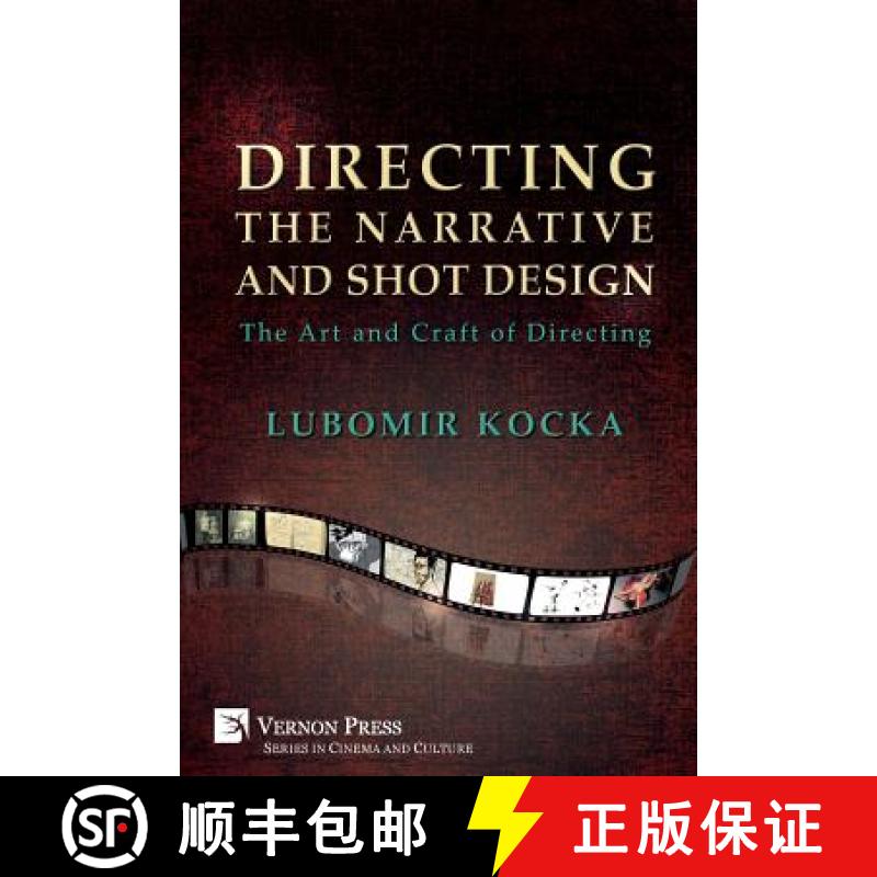 【3-4周达】Directing the Narrative and Shot Design: The Art and Craft of Directing (Paperback, B&W) [9781622734962]