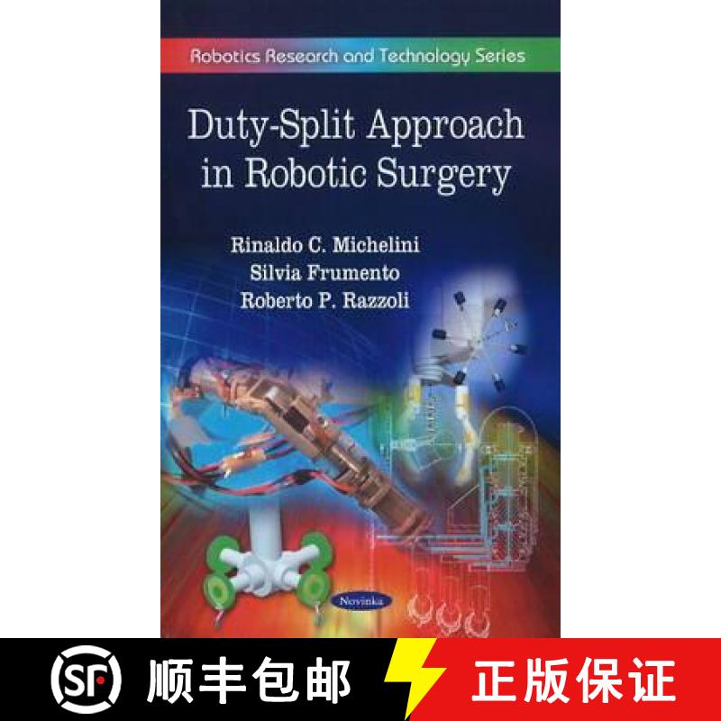 【3-4周达】Duty-Split Approach in Robotic Surgery: Robotics Research and Technology Series [9781616682323]