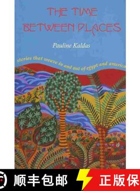 预订 The Time Between Places: Stories That Weave in and Out of Egypt and America [9781557289247]