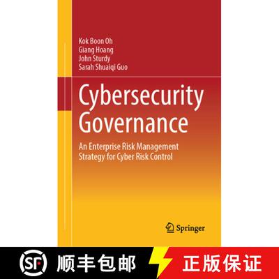 【3-4周达】精装 Cybersecurity Governance : An Enterprise Risk Management Strategy for Cyber Risk Control [9789819538645]