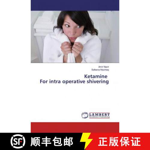预订 Ketamine For intra operative shivering [9786139936816]