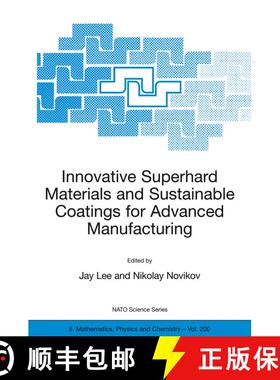 【3-4周达】Innovative Superhard Materials and Sustainable Coatings for Advanced Manufacturing: Procee... [9781402034695]