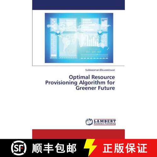 预订 Optimal Resource Provisioning Algorithm for Greener Future [9783659800474]