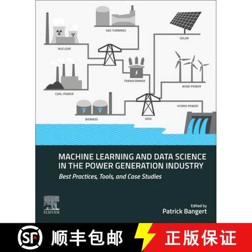 【3-4周达】Machine Learning and Data Science in the Power Generation Industry: Best Practices, Tools,... [9780128197424]
