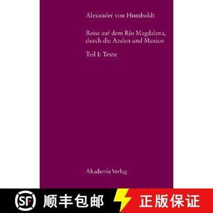 Teil Alexander Mexiko Texte Auf Magdalena Die Rio Und Dem 9783050038858 Humboldt Von Anden Reise Durch 预订