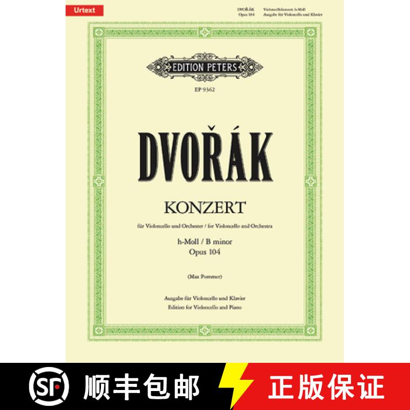【3-4周达】Cello Concerto in B Minor Op. 104 (Edition for Cello and Piano): Urtext [9790014075231]