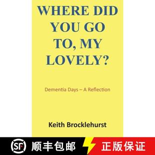 【3-4周达】Where Did You Go To, My Lovely?: Dementia Days - A Reflection [9781839757952]