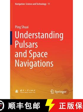 【3-4周达】Understanding Pulsars and Space Navigations [9789811610660]
