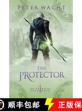 【3-4周达】The Protector: The Tales of Caledonia, Book 1 [9781950236190]