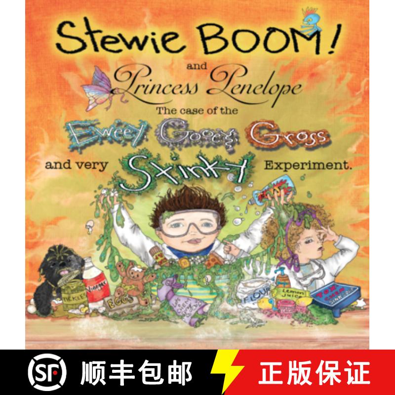 【3-4周达】Stewie Boom! and Princess Penelope: The Case of the Eweey, Gooey, Gross and Very Stinky Ex... [9780996307482]