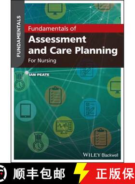 【3-4周达】Fundamentals Of Assessment And Care Planning For Nurses [Wiley护理学] [9781119491750]