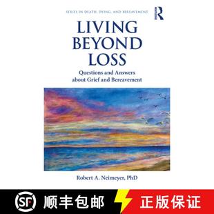 Bereavement Loss Answers About and Beyond Questions 9780367143480 预订 Grief Living
