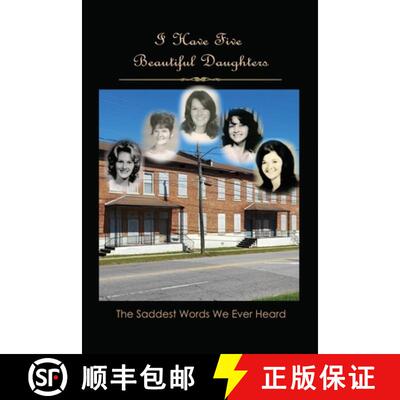 【3-4周达】I Have Five Beautiful Daughters: The Saddest Words We Ever Heard [9781685372286]