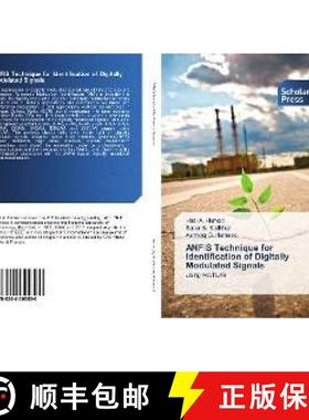 预订 ANFIS Technique for Identification of Digitally Modulated Signals [9786202300520]