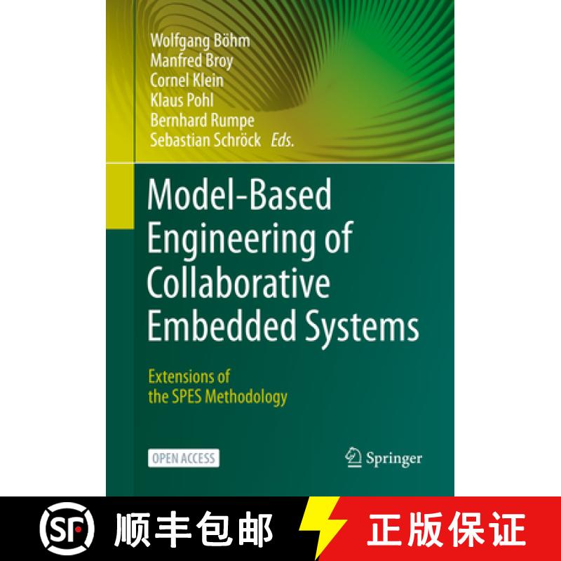 【3-4周达】Model-Based Engineering of Collaborative Embedded Systems: Extensions of the Spes Methodology [9783030621353]