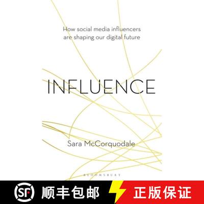 【3-4周达】精装 Influence: How social media influencers are shaping our digital future [9781472971913]