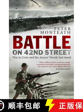 【3-4周达】Battle on 42nd Street: War in Crete and the Anzacs' Bloody Last Stand [9781742236032]