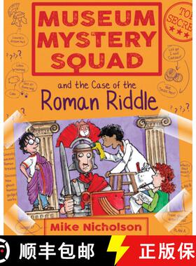 【3-4周达】Museum Mystery Squad and the Case of the Roman Riddle [9781782503644]