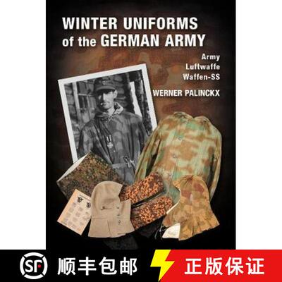 【3-4周达】精装 Winter Uniforms of the German Army: Heer, Luftwaffe, Waffen-SS [9783963600166]