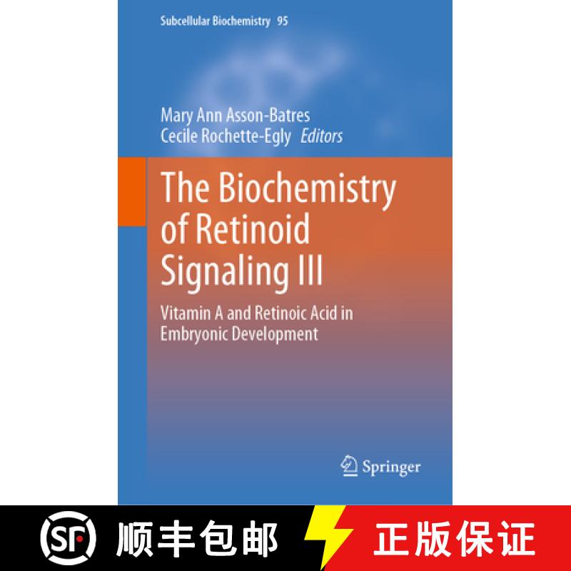 【3-4周达】The Biochemistry of Retinoid Signaling III: Vitamin A and Retinoic Acid in Embryonic Devel... [9783030422806]