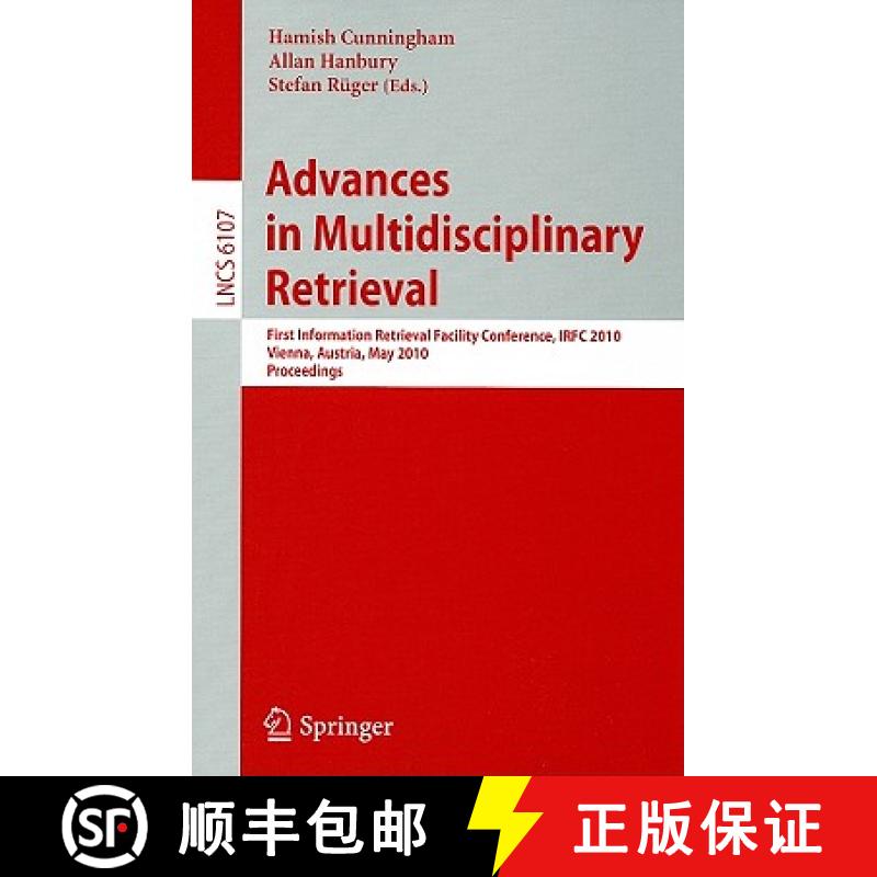 【3-4周达】Advances in Multidisciplinary Retrieval : First Information Retrieval Facility Conference,... [9783642130830]