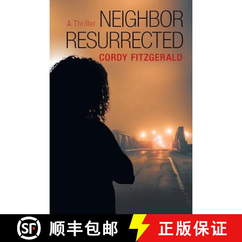 【3-4周达】Neighbor Resurrected: A Thriller [9781480877771]