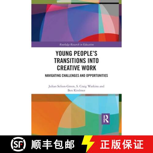 【3-4周达】Young People's Transitions into Creative Work: Navigating Challenges and Opportunities [9780367777432]