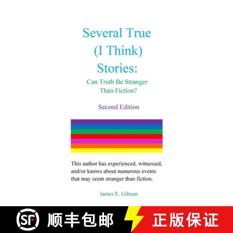 预订 Several True (I Think) Stories: Can Truth Be Stranger Than Fiction? [9780998877402]