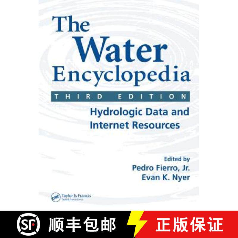 预订 精装 The Water Encyclopedia, Third Edition: Hydrologic Data and Internet Resources [9781566706452]