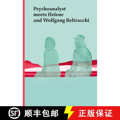 【3-4周达】Psychoanalyst Meets Helene and Wolfgang Beltracchi : Artist Couple Meets Jeannette Fischer [9783039420711]