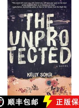 【3-4周达】Unprotected: A Novel [9781510718326]