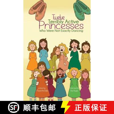 【3-4周达】Twelve Terribly Active Princesses who were not Exactly Dancing [9781532401985]