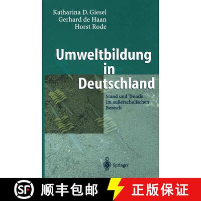 【3-4周达】Umweltbildung in Deutschland: Stand Und Trends Im Ausserschulischen Bereich [9783540425724]