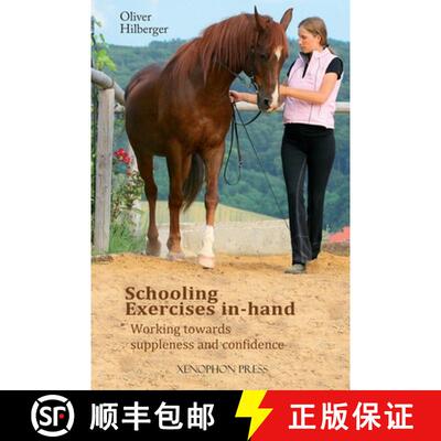 【3-4周达】精装 Schooling Exercises In-Hand: Working Towards Suppleness and Confidence [9781948717458]