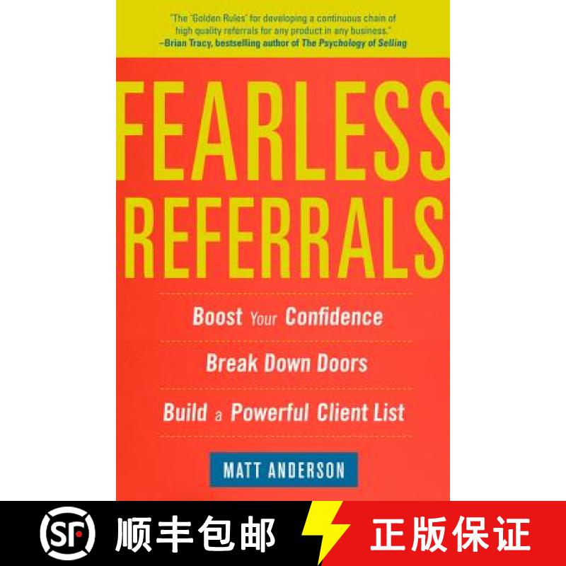 【3-4周达】Fearless Referrals: Boost Your Confidence, Break Down Doors, and Build a Powerful Client List [9780071782876]