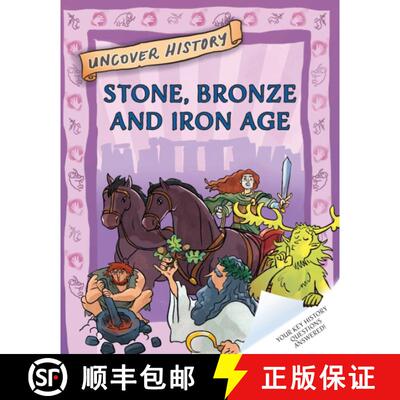 【3-4周达】精装 Uncover History: Stone, Bronze and Iron Age [9781526322142]