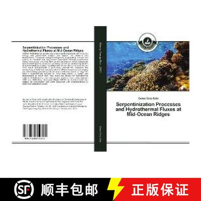 预订 Serpentinization Processes and Hydrothermal Fluxes at Mid-Ocean Ridges [9783639812725]