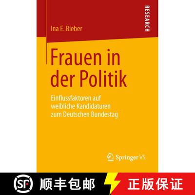 【3-4周达】Frauen in der Politik : Einflussfaktoren auf weibliche Kandidaturen zum Deutschen Bundestag [9783658027032]