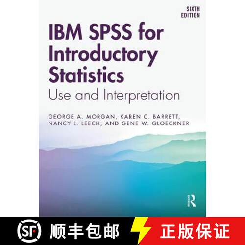 【3-4周达】IBM SPSS for Introductory Statistics: Use and Interpretation: Use and Interpretation, Sixt... [9781138578210]