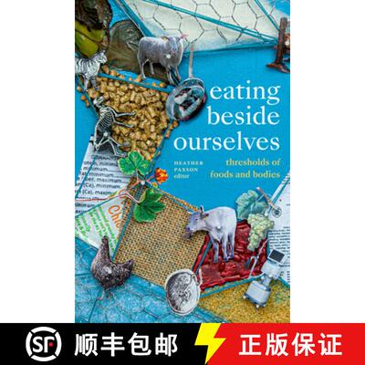 【3-4周达】精装 Eating beside Ourselves – Thresholds of Foods and Bodies [9781478016786]