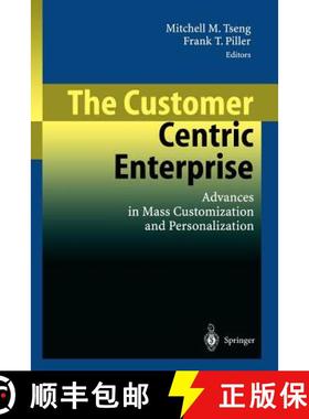 【3-4周达】The Customer Centric Enterprise : Advances in Mass Customization and Personalization [9783540024927]
