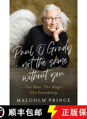 【3-4周达】Paul O'Grady - Not The Same Without You: His journey from Birkenhead to Battersea [9780008729196]