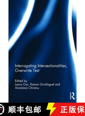 【3-4周达】Interrogating Intersectionalities, Gendering Mobilities, Racializing Transnationalism [9780415786973]