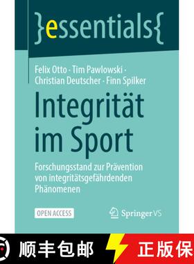 【3-4周达】Integrität im Sport : Forschungsstand zur Prävention von integritätsgefährdenden Phän... [9783658508982]