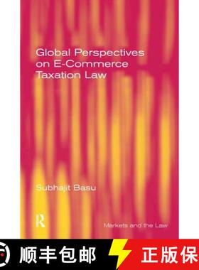 【3-4周达】Global Perspectives on E-Commerce Taxation Law [9781138247079]