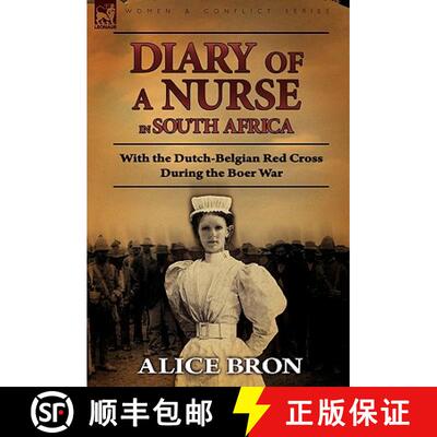 【3-4周达】Boer War Nurse: Diary of a Nurse in South Africa with the Dutch-Belgian Red Cross During t... [9780857062529]