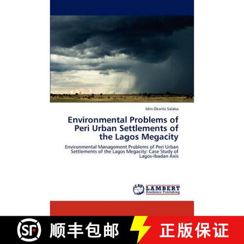预订 Environmental Problems of Peri Urban Settlements of the Lagos Megacity [9783847304098]
