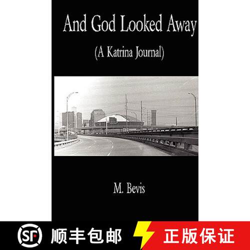 【3-4周达】And God Looked Away: A Katrina Journal [9780615163703]