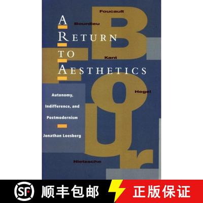 【3-4周达】A Return to Aesthetics: Autonomy, Indifference, and Postmodernism [9780804751162]
