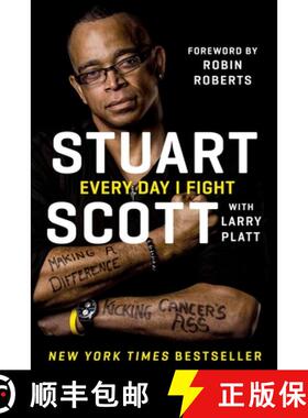 【3-4周达】Every Day I Fight: Making a Difference, Kicking Cancer's Ass [9781101983171]